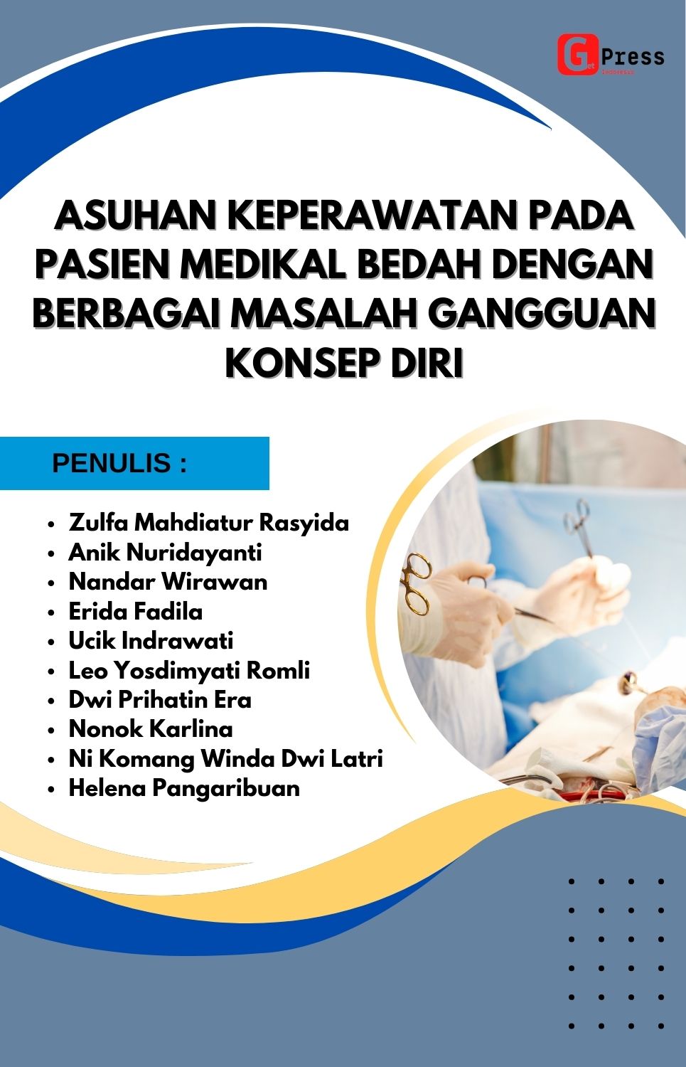 ASUHAN KEPERAWATAN PADA PASIEN MEDIKAL BEDAH DENGAN BERBAGAI MASALAH  GANGGUAN KONSEP DIRI